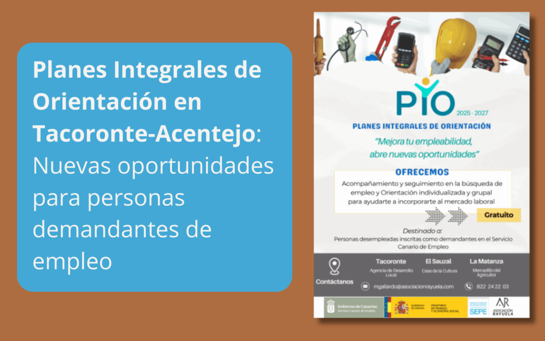 Planes Integrales de Orientación en Tacoronte-Acentejo: Nuevas oportunidades para personas demandantes de empleo