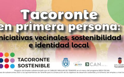 Tacoronte en primera persona: identidad, acción vecinal y sostenibilidad
